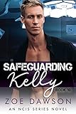 ncis season 15 episode 21  Safeguarding Kelly (NCIS Series Book 10) (English Edition)