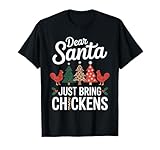 Cute Dear Santa Just Bring Chickens Christmas Xmas