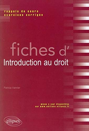 Télécharger Fiches d'Introduction au droit. Rappels de cours & Exercices corrigés livre En ligne