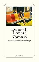 Toronto: Was uns durch die Nacht trägt 325724679X Book Cover
