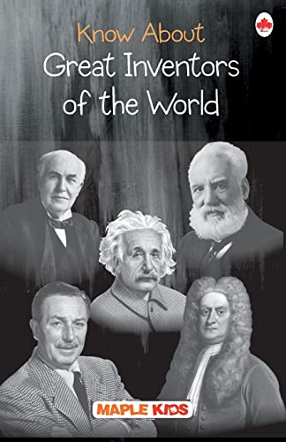 Great Inventors of the World - Biographies for Children - Knowledge books - Age 6+ - Indian Kings - Book for Kids 6 to 15 Years Old