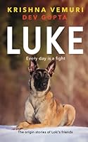 Luke: Every Day is a Fight 1737390051 Book Cover
