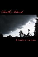 Death Island: London Lenon 1475121008 Book Cover