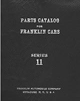 Parts Catalog for Franklin Cars Series 11 150048217X Book Cover
