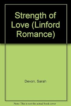 The Strength of Love (Linford Romance Library)