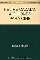 Felipe Cazals, 4 guiones para cine 6070229592 Book Cover