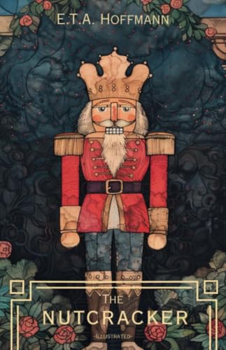The Nutcracker -Illustrated-