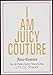 Juicy Couture I Am Juicy Couture Eau de Parfum 50 ml