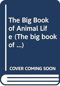 Hardcover The Big Book of Animal Life Book