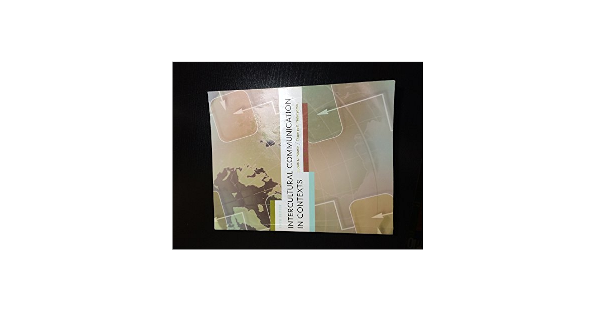 洋書 Intercultural Communication in Contexts Intercultural Communication in Contexts: 2025 Release