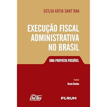 Capa do livro Execução Fiscal Administrativa no Brasil: Uma Proposta Possível