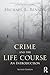 Crime and the Life Course (Criminology and Justice Studies)