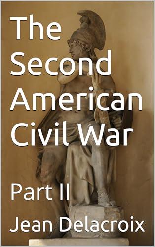  The Second American Civil War : Part II (English Edition)