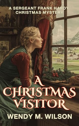 Image of A Christmas Visitor: A Sergeant Frank Hardy Christmas Mystery (The Sergeant Frank Hardy Mysteries)