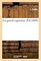 Le grand capitaine (Histoire) 201349596X Book Cover