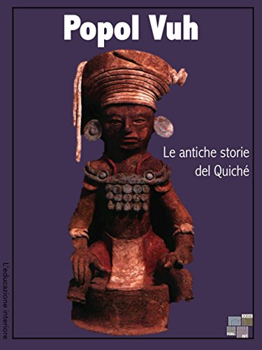 Popol Vuh (L'educazione interiore) (Italian Edition)