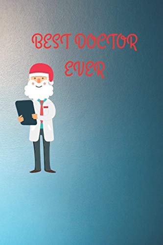 best doctor ever: Notebook Planner gift for doctor/ Best Doctor Ever For Women And Men Daily Planner Journal / 6"x9" inches , 120 Pages image 2
