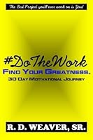 #DoTheWork: Find Your Greatness 1501059211 Book Cover