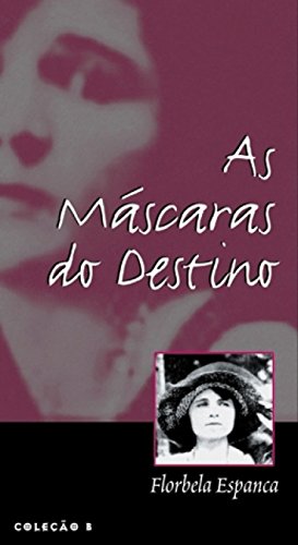 As máscaras do destino: