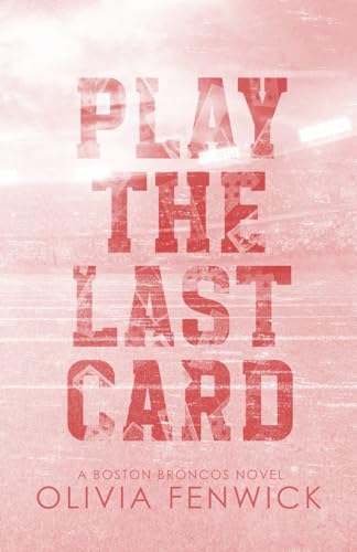 Play The Last Card (Boston Broncos)