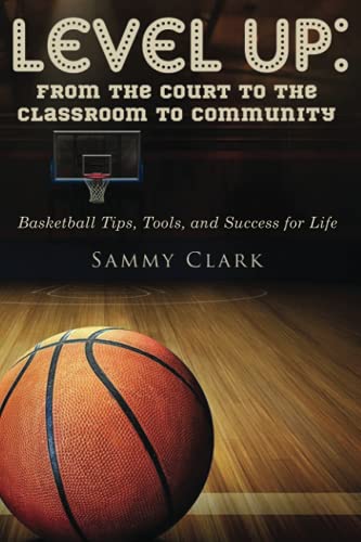 Level Up: From the Court to the Classroom to Co... 1951883586 Book Cover