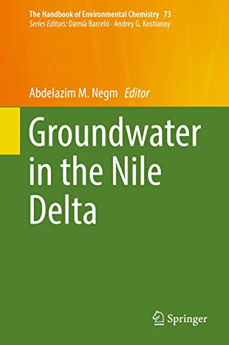 Groundwater in the Nile Delta (The Handbook of Environmental Chemistry, 73)