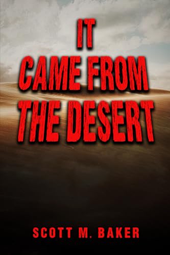 It Came From The Desert