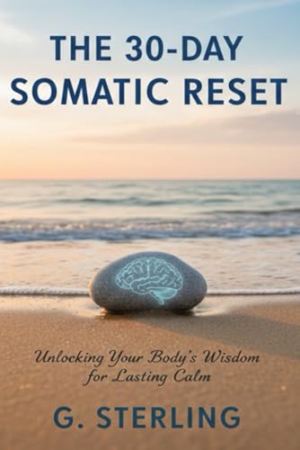 The 30-Day Somatic Reset