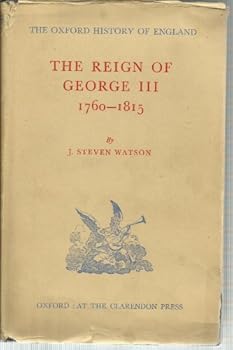 Hardcover The reign of George III, 1760-1815 (The Oxford history of England) Book