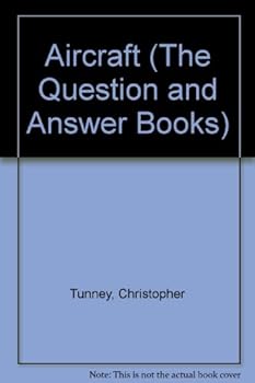 Aircraft (The Question and Answer Books)