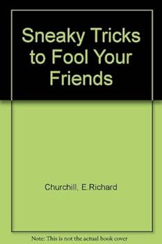 Hardcover Sneaky Tricks to Fool Your Friends Book