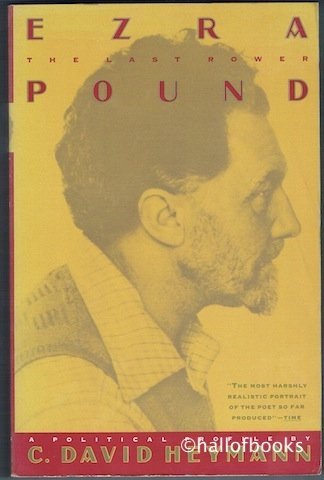 Ezra Pound: The Last Rower : A Political Profile 0806513241 Book Cover