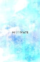 Motivate: Small Blank Lined Notebook 5.25x8 in. Occupational Therapist Appreciation Gifts, Occupational Therapy Gifts, Occupational Therapist (Teacher Appreciation Notebooks and Journals) 1974261271 Book Cover