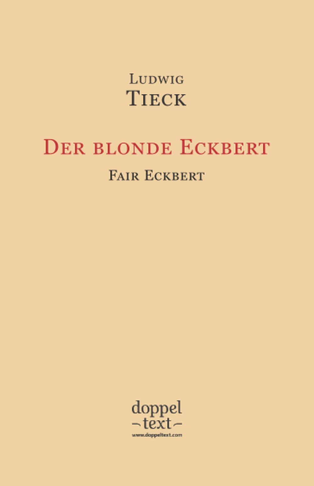 Der blonde Eckbert / Fair Eckbert: Bilingual German-English Edition / zweisprachig Deutsch-Englisch