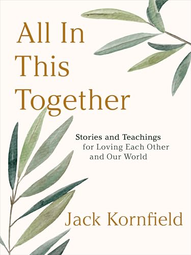 All in This Together: Stories and Teachings for Loving Each Other and Our World