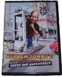 Nephew Tommy Nephew Tommy S Best Of Prank Phone Call Cd Uncut Uncensored Amazon Com Music