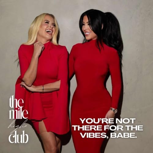 Episode 33 - You&rsquo;re Not There For The Vibes, Babe!
