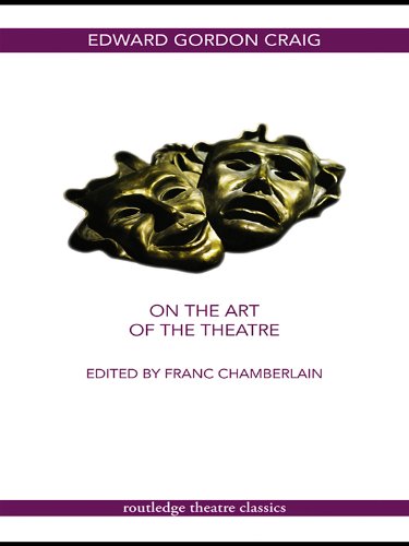 On the Art of the Theatre (Routledge Theatre Classics)