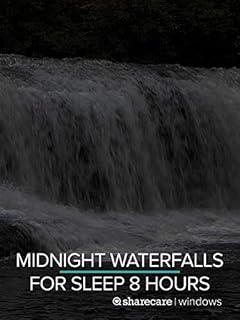 Midnight Waterfalls for Sleep 8 hours