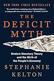 The Deficit Myth: Modern Monetary Theory and the Birth of the People's Economy