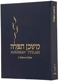 Mishkan T'Filah: A Reform Siddur: Weekdays, Shabbat, Festivals, and Other Occasions of Public Worship