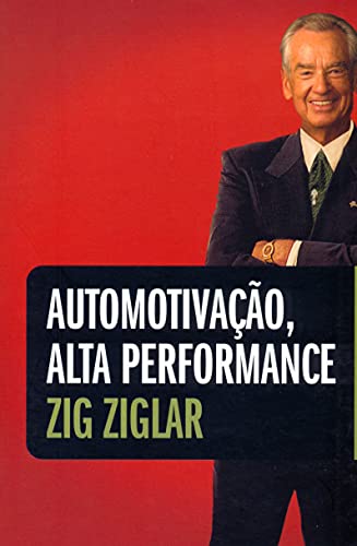 Automotivação. Alta Performance