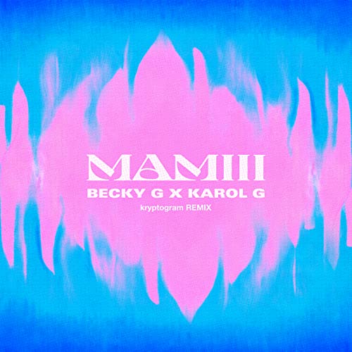 Becky G, KAROL G & Kryptogram