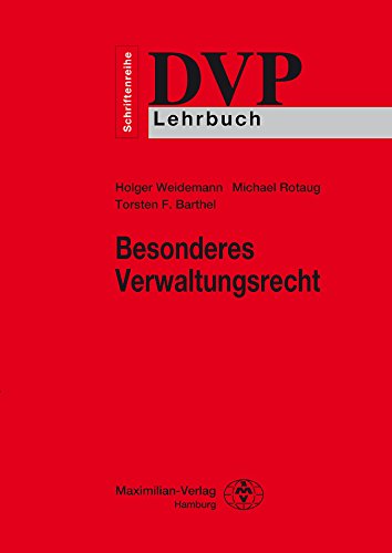 Besonderes Verwaltungsrecht (DVP Schriftenreihe) Besonderes Verwaltungsrecht (DVP Schriftenreihe)