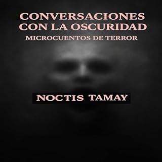Microcuentos de terror: Vol I. Conversaciones con la oscuridad cover art
