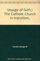 Voyage of faith;: The Catholic Church in transition, B0007DYH4U Book Cover