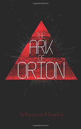 The Ark of Orion: Volume 1