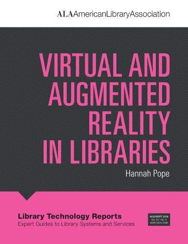 Buy Virtual and Augmented Reality in Libraries (Library Technology ...