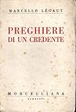  Preghiere di un credente Marcel Legaut Ristampa 1936 BUONO STATO