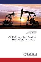 Oil Refinery Unit Design: Hydrodesulfurization 3659769894 Book Cover